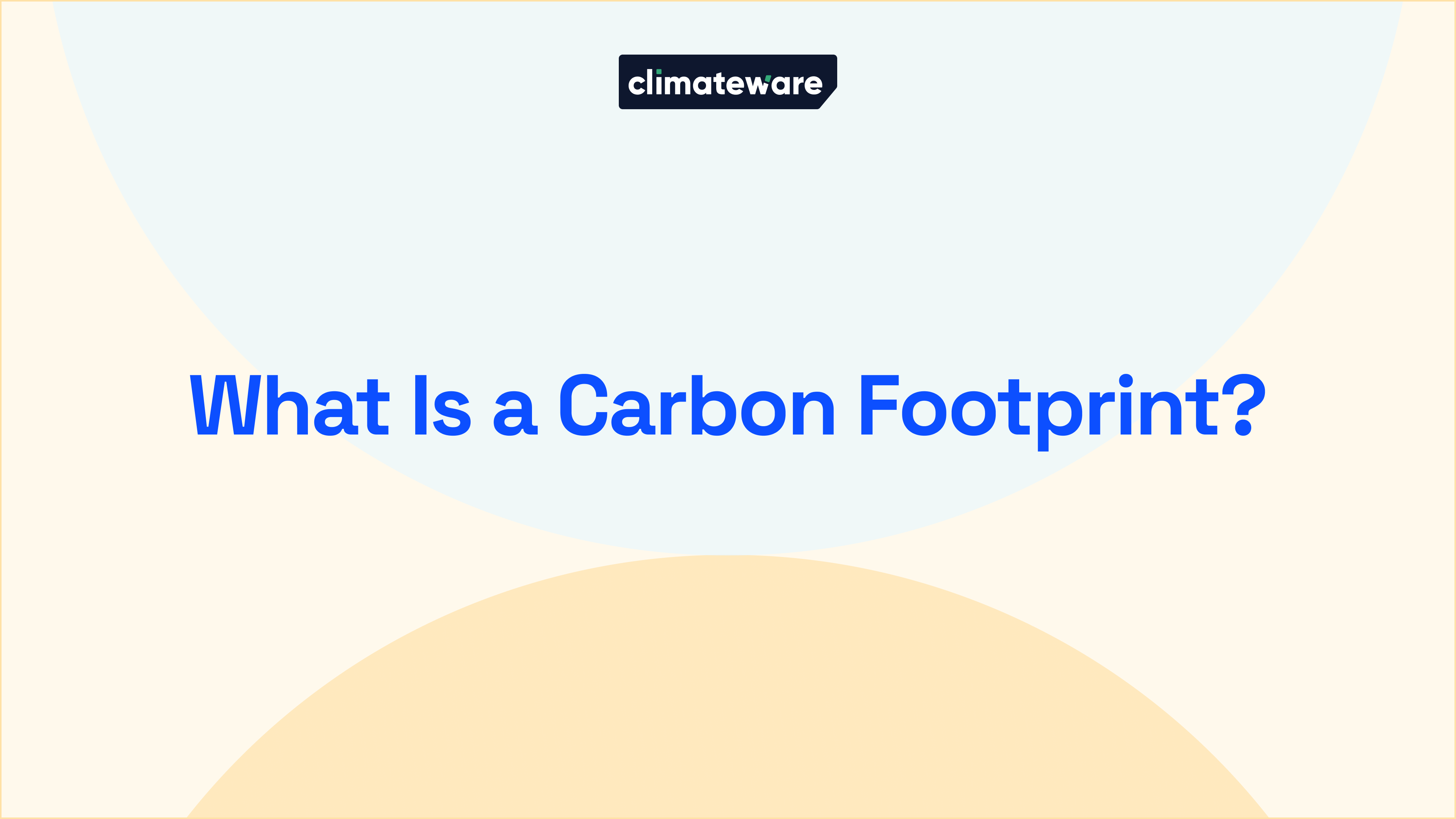 What Is a Carbon Footprint?